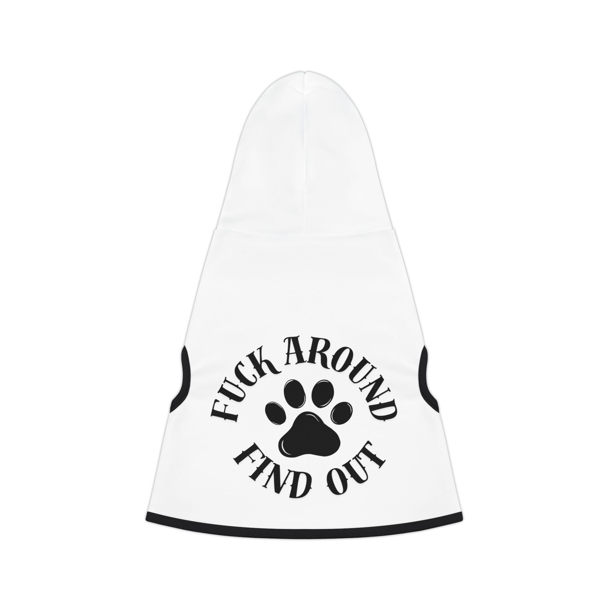 Pet Hoodie — “Fuck Around Find Out” Paw Print Dog Hoodie