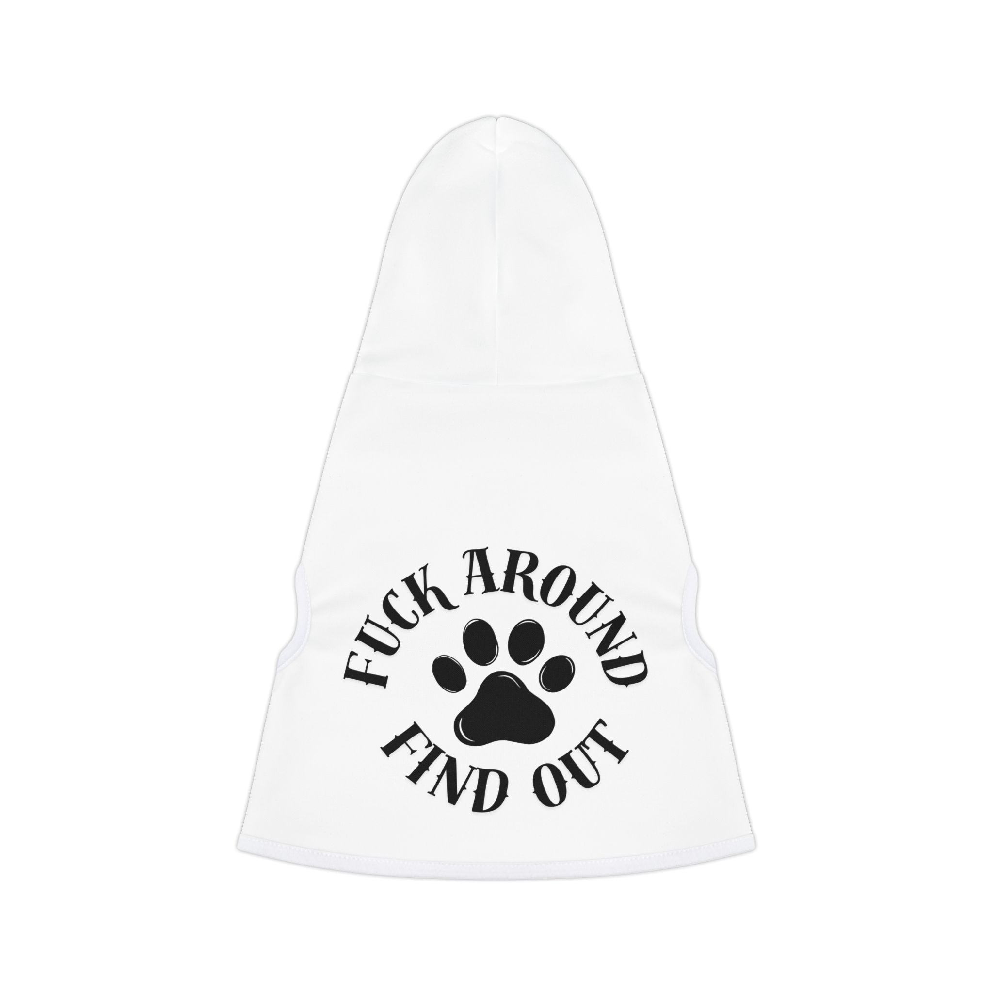 Pet Hoodie — “Fuck Around Find Out” Paw Print Dog Hoodie